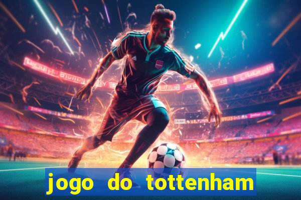 jogo do tottenham hoje palpite